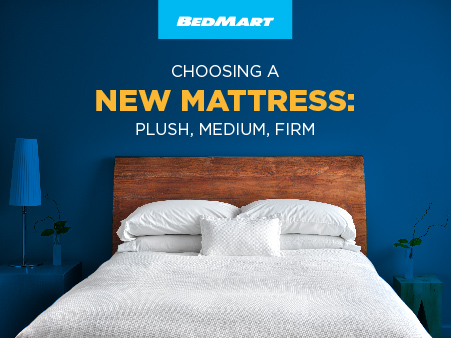 Choosing a new mattress: Plush, Medium, Firm